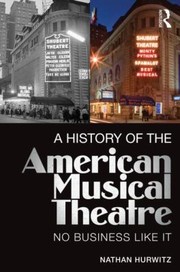 Cover of: A History Of The American Musical Theatre