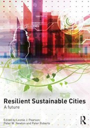 Resilient Sustainable Cities by Leonie Pearson
