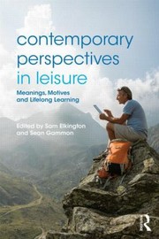 Cover of: Contemporary Perspectives In Leisure Meanings Motives And Lifelong Learning