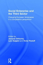 Cover of: Social Enterprise And The Third Sector Changing European Landscapes In A Comparative Perspective by 