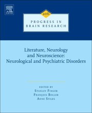 Literature Neurology and Neuroscience by Stanley Finger
