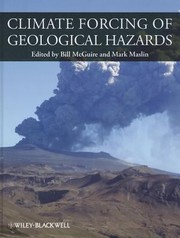 Cover of: Climate Forcing of Geologic and Geomorphological Hazards