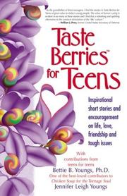 Cover of: Taste Berries for Teens - Inspirational short stories and encouragement on life, love, friendship and tough issues | Bettie Youngs