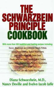 Cover of: The Schwarzbein Principle Cookbook by Diana Schwarzbein, Nancy Deville, Evelyn Jacob Jaffe