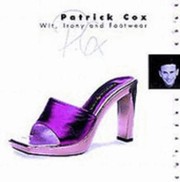 Cover of: Patrick Cox Wit Irony And Footwear