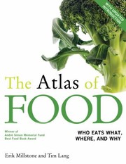 Cover of: The Atlas Of Food Who Eats What Where And Why