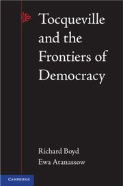 Cover of: Tocqueville And The Frontiers Of Democracy