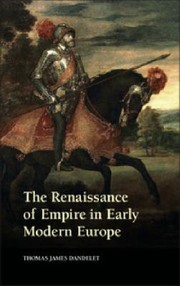 Cover of: The Renaissance of Empire in Early Modern Europe