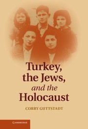 Cover of: Turkey the Jews and the Holocaust