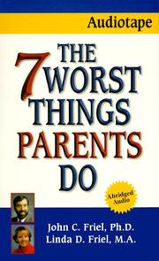 Cover of: The Seven Worst Thing Parents Do by 