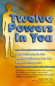 Cover of: Twelve Powers in You by David Williamson, Gay Lynn Williamson, Robert H. Knapp