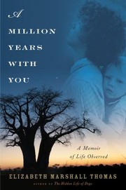 Cover of: A Million Years With You A Memoir Of Life Observed