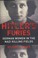 Cover of: Hitlers Furies German Women In The Nazi Killing Fields
