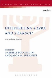 Interpreting 4 Ezra And 2 Baruch International Studies by Gabriele Boccaccini