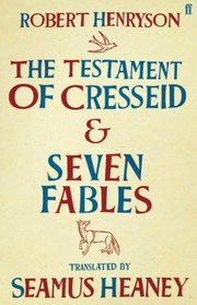 The Testament Of Cresseid Seven Fables by Robert Henryson