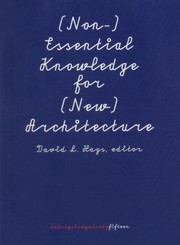 Cover of: Non Essential Knowledge For New Architecture