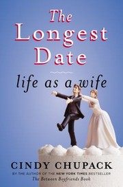 Cover of: The Longest Date Life As A Wife by 