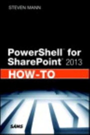 Cover of: Powershell For Sharepoint 2013 Howto