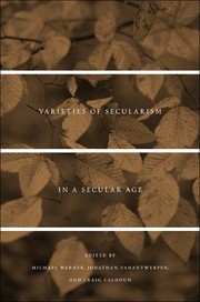 Cover of: Varieties of Secularism in a Secular Age
