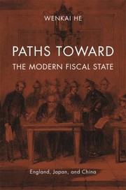 Paths Toward the Modern Fiscal State by Wenkai He