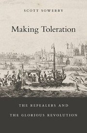 Cover of: Making Toleration The Repealers And The Glorious Revolution by 