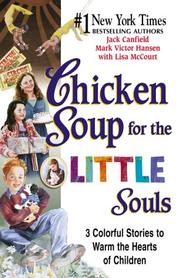 Cover of: Chicken soup for the little souls by Lisa McCourt
