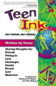 Cover of: Teen ink by compiled by Stephanie H. Meyer, John Meyer.