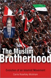 The Muslim Brotherhood Evolution Of An Islamist Movement by Carrie Rosefsky