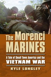 Cover of: The Morenci Marines A Tale Of Small Town America And The Vietnam War