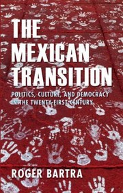 Cover of: The Mexican Transition
            
                Iberian and Latin American Studies