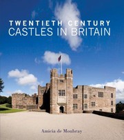 Cover of: Twentieth Century Castles In Britain by 