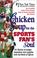 Cover of: Chicken Soup for the Sports Fan's Soul