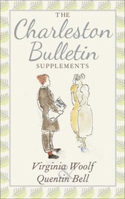 Cover of: The Charleston Bulletin Supplements by Virginia Woolf