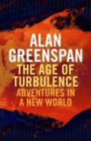 Cover of: The Age Of Turbulence Adventures In A New World