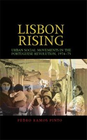 Cover of: Lisbon Rising Urban Social Movements In The Portuguese Revolution 197475