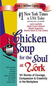 Cover of: Chicken Soup for the Soul at Work (Chicken Soup for the Soul (Paperback Health Communications)) | Jack Canfield