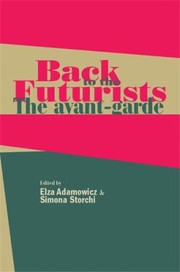 Cover of: Back To The Futurists The Avantgarde And Its Legacy