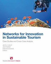 Cover of: Networks For Innovation In Sustainable Tourism Case Studies And Crosscase Analysis