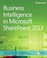 Cover of: Business Intelligence In Microsoft Sharepoint 2013