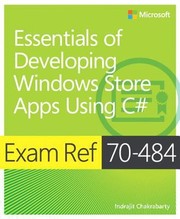 Cover of: Exam Ref 70484 Essentials Of Developing Windows Store Apps Using C