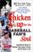 Cover of: Chicken Soup for the Baseball Fan's Soul