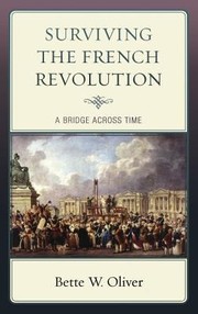 Cover of: Surviving The French Revolution A Bridge Across Time