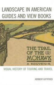 Cover of: Landscape In American Guides And View Books Visual History Of Touring And Travel