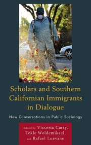 Cover of: Scholars And Southern Californian Immigrants In Dialogue New Conversations In Public Sociology