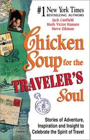 Cover of: Chicken Soup for the Traveler's Soul by Jack Canfield, Mark Victor Hansen, Steve Zikman