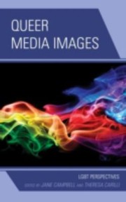 Cover of: Queer Media Images Lgbt Perspectives