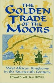 The golden trade of the Moors by E. W. Bovill