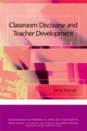 Cover of: Classroom Discourse And Teacher Development by 