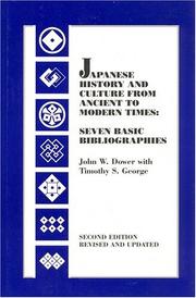 Cover of: Japanese History and Culture from Ancient to Modern Times by John W. Dower, Timothy S. George