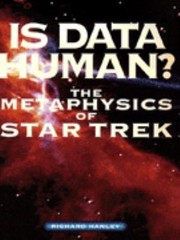 Cover of: Is Data Human The Metaphysics Of Star Trek